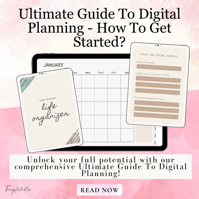 Ultimate Guide To Digital Planning - How To Get Started?