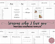 Load image into Gallery viewer, Reasons Why I Love You Scrapbook for Valentines Day | Love Journal Gift for Her & Him