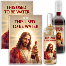 Load image into Gallery viewer, Funny Wine Label – “This Used to Be Water” Jesus Design | Pack of 2 – 4x6 Inch Self-Adhesive Bottle Stickers for Christmas, Parties & Gag Gifts – Fits Most Wine & Alcohol Bottles