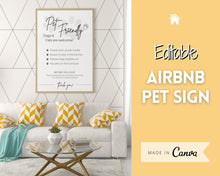 Load image into Gallery viewer, Airbnb PET Sign! Editable Airbnb Template, House Rules Poster, Airbnb Welcome Book, Super Host, Vacation Rental Signage, VRBO STR Air bnb, Policy