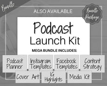 Load image into Gallery viewer, Ultimate PODCAST Launch Kit! BUNDLE - Podcast Planner, Instagram Template, Social Media Facebook Media, Content Strategy, Cover Art, Logo | Mono