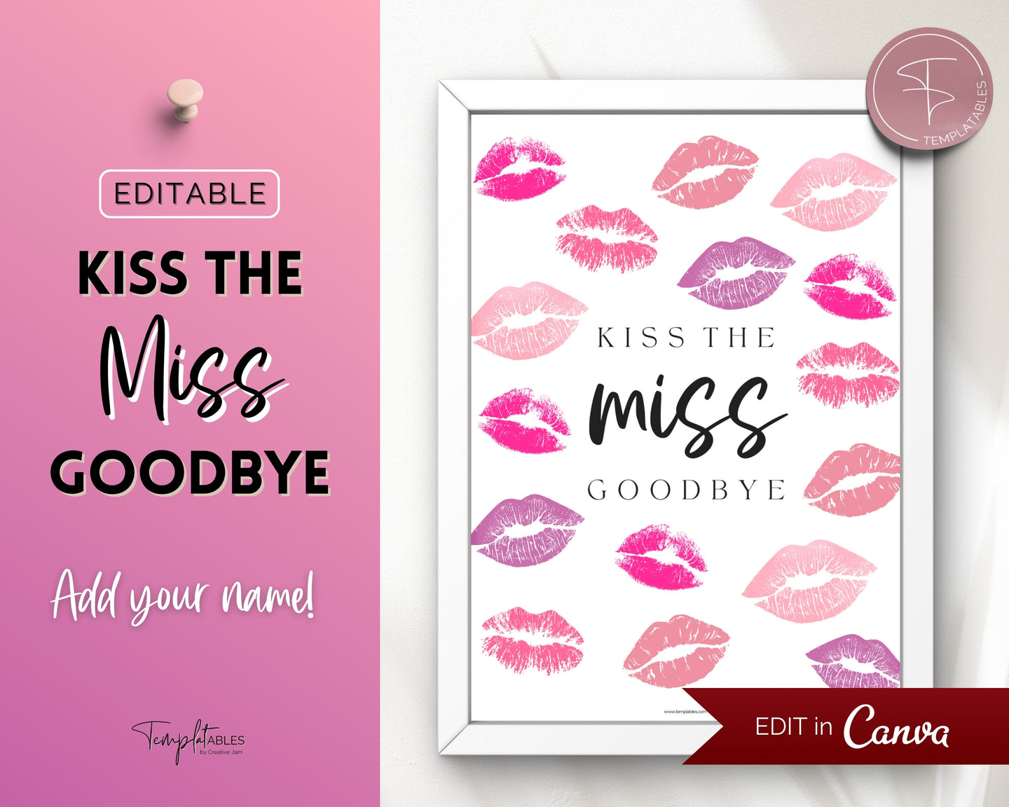 Editable Kiss the Miss Goodbye Sign | Editable Miss to Mrs Sign for Bridal Shower Keepsake, Bachelorette Game, Hen Party, Lipstick, Canva Template