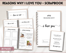 Load image into Gallery viewer, Reasons Why I Love You Scrapbook for Valentines Day | Love Journal Gift for Her &amp; Him
