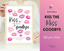 Load image into Gallery viewer, Editable Kiss the Miss Goodbye Sign | Editable Miss to Mrs Sign for Bridal Shower Keepsake, Bachelorette Game, Hen Party, Lipstick, Canva Template
