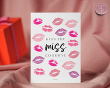 Load image into Gallery viewer, Editable Kiss the Miss Goodbye Sign | Editable Miss to Mrs Sign for Bridal Shower Keepsake, Bachelorette Game, Hen Party, Lipstick, Canva Template
