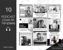 Load image into Gallery viewer, 10 Editable Podcast Cover Art Templates. Podcast Canva BUNDLE. Pod cast Photo Mockup. Podcast Graphics. Podcaster podcasting, Podcast Cover | Mono
