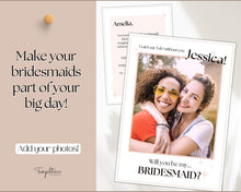 Load image into Gallery viewer, Bridesmaid Proposal Card EDITABLE Template | Add your PHOTO to your Bridesmaid Invite, Bridal Maid of Honor Template | Style 3
