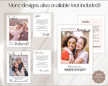 Load image into Gallery viewer, Bridesmaid Proposal Card EDITABLE Template | Add your PHOTO to your Bridesmaid Invite, Bridal Maid of Honor Template | Style 3
