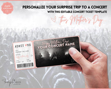 Load image into Gallery viewer, Concert Ticket Template, EDITABLE MOTHERS DAY Surprise Getaway gift, Invitation, Last minute Mom Mother&#39;s, Diy Musical Event, Theatre Show | Style 1
